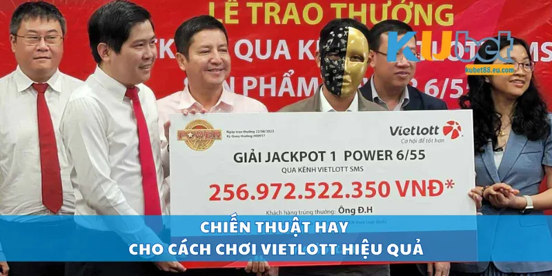 Chiến thuật hay cho cách chơi Vietlott hiệu quả