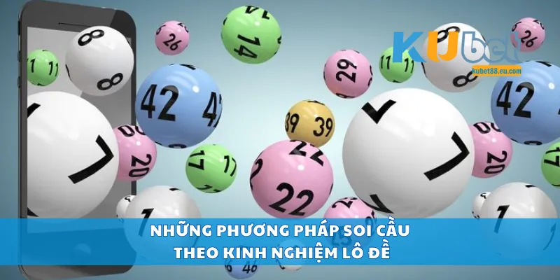 Những phương pháp soi cầu theo kinh nghiệm lô đề